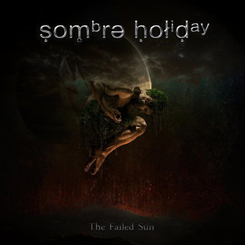 sombre-holiday The Failed Sun